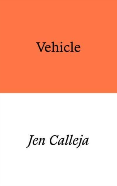 Vehicle a verse novel by Jen Calleja (Paperback Book)