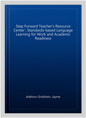 Step Forward Teacher's Resource Center : Standards-based Language Learning fo...