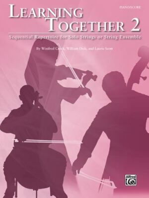 Learning Together, Vol 2: Sequential Repertoire for Solo Strings or String Ense