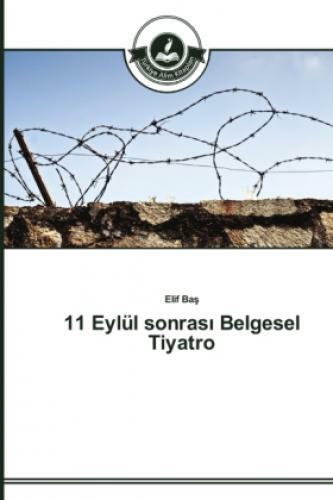 11 Eylül Sonras Belgesel Tiyatro 2807