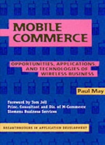 Mobile Commerce: Opportunities, Applications, and Technologies o