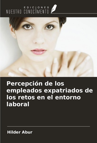 PercepcióN De Los Empleados Expatriados De Los Retos En El Entorno Laboral Abur-image