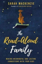 The Read-Aloud Family: Making Meaningful and Lasting Connections with Yo - GOOD