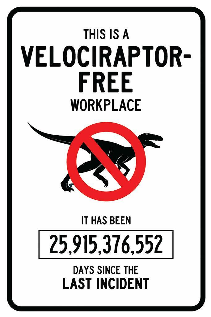 Velociraptor Free Workplace Funny Laminated Dry Erase Sign Poster 12x18 | eBay velociraptor-free-workplace-funny-laminated-dry-erase-sign-poster-12x18-ebay