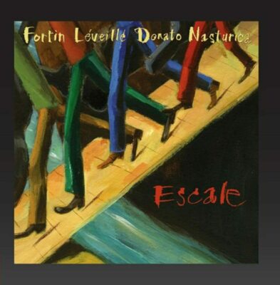 Escale (Audio CD) Fortin/Leveillé/Donato/Nasturi