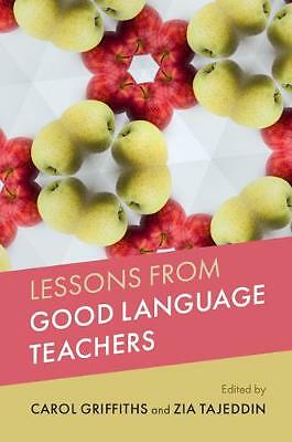 Lessons from Good Language Teachers Griffiths Tajeddin Paperback 9781108702218