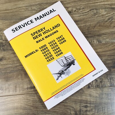 New Holland 1035 1044 1045 1046 1047 1048 1049 Bale Wagon Service Manual Book NH