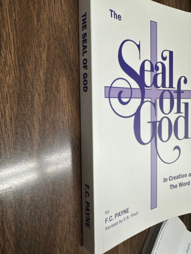 The Seal of God In Creation and The Word BOOK by F.C. Payne ONLY Available HERE! - Picture 4 of 4