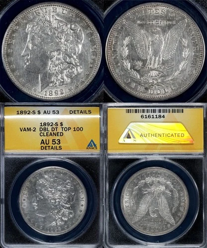 1892-S $1 Vam-2 Double DT Top 100 Morgan Dollar ANACS AU 53 Details Cleaned