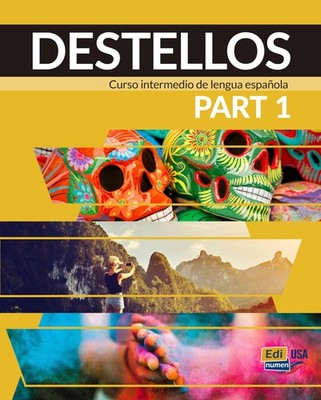 DESTELLOS Part 1 - Student Print Edition plus Online Premium access (Std. bo...
