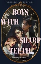 Jenni Howell.: Boys with sharp teeth