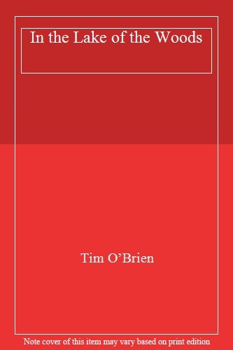 In the Lake of the Woods,Tim O'Brien- 9780006543954