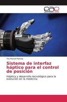 Tito Manuel Piamba | Sistema De Interfaz HáPtico Para El Control De PosicióN