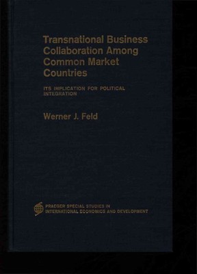 Transnational Business Collaboration Among Common Market Countries. Its Implicat