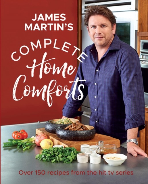 Complete Home Comforts by James Martin (Hardback Book)