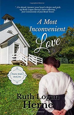 A MOST INCONVENIENT LOVE (PRAIRIE BRIDES) By Ruth Logan Herne & Beth Jamison NEW