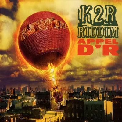 Appel D'R, K2R Riddim