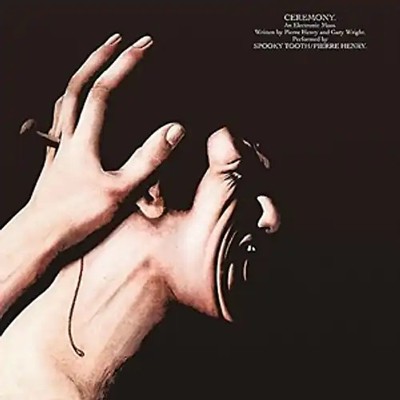 Spooky Tooth &  Henry,Pierre - Ceremony: An Electronic Mass