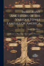 Elmore Allen Pi Immigrant Ancestors of the Va...