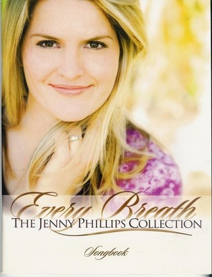 Every Breath: The Jenny Phillips Collection