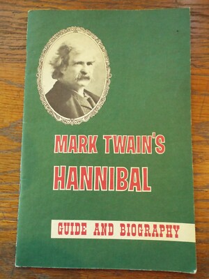Mark Twain's HANNIBAL Guide and Biography by John A. Winkler RARE