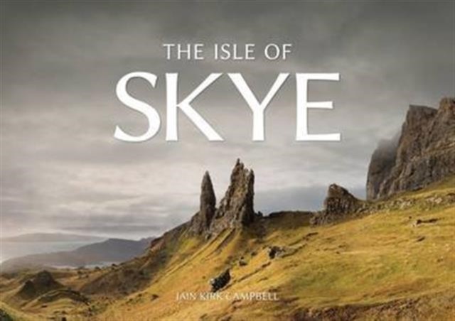 The Isle of Skye by Iain Kirk Campbell (Paperback Book)