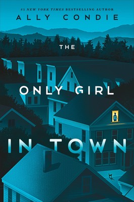 The Only Girl in Town, Ally Condie
