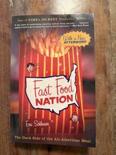 FAST FOOD NATION: THE DARK SIDE OF THE ALL-AMERICAN MEAL By Eric Mint
