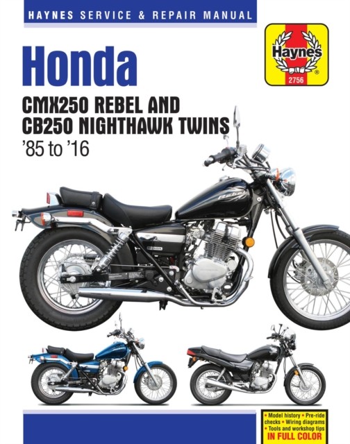 Honda CMX250 Rebel & CB250 Nighthawk Twins (85-16) by Haynes Publishing