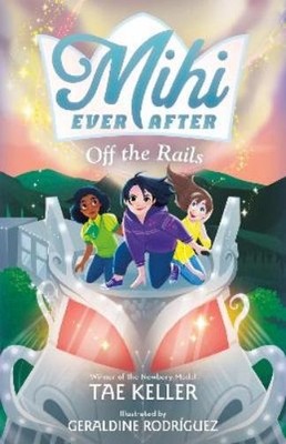Tae Keller Mihi Ever After: Off the Rails (Taschenbuch) (US IMPORT)