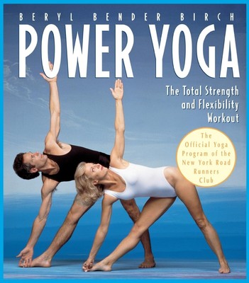 Power Yoga: The Total Strength and Flexibility Workout Paperback   1995 by Be...
