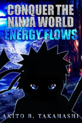 Takahashi - Conquer The Ninja World Energy Flows - Neues Taschenbuch oder s - J555z