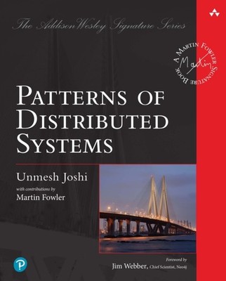 Patterns of Distributed Systems by Unmesh Joshi PAPERBACK 9780138221980