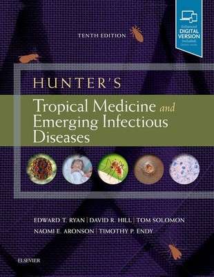 Hunter's Tropical Medicine and Emerging Infectious Diseases: Expert Consult ...