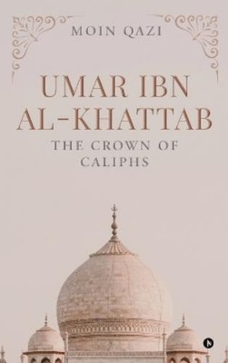 Moin Qazi Umar Ibn Al-Khattab (Hardback) (UK IMPORT)