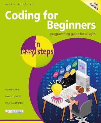 Coding for Beginners in Easy Steps 3rd Edition by Mike McGrath Paperback Book