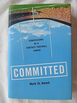 Committed: Confessions Of A Fantasy..., St. Amant, Mark