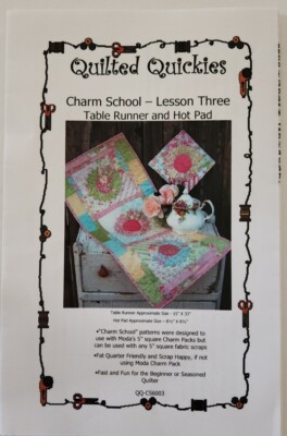 Quilted Quickies Charm School - Lesson Three Table Runner and Hot Pad