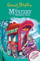 The Mystery Series: The Mystery Of The Missing Man | Book 13 | Enid Blyton