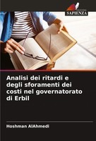 Analisi Dei Ritardi E Degli Sforamenti Dei Costi Nel Governatorato Di Erbil Buch