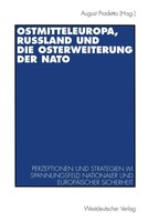 August Pradetto | Ostmitteleuropa, RußLand Und Die Osterweiterung Der Nato