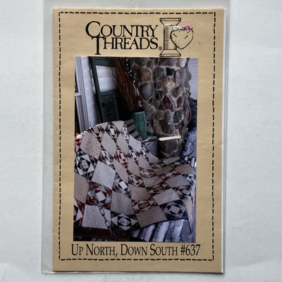 Country Threads #637 Up North Down South 49'' x 63'' Sewing Quilt Pattern 2010