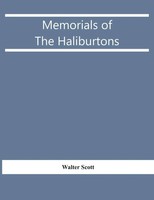 Walter Scott | Memorials Of The Haliburtons | Taschenbuch | Englisch (2021)
