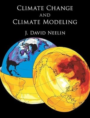 J. David Neelin Climate Change and Climate Modeling (Taschenbuch)