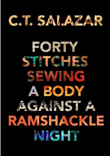 C T Salazar Forty Stitches Sewing A Body Against A Ram (taschenbuch)