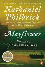 Mayflower: A Story of Courage, Community, and War by Nathaniel Philbrick