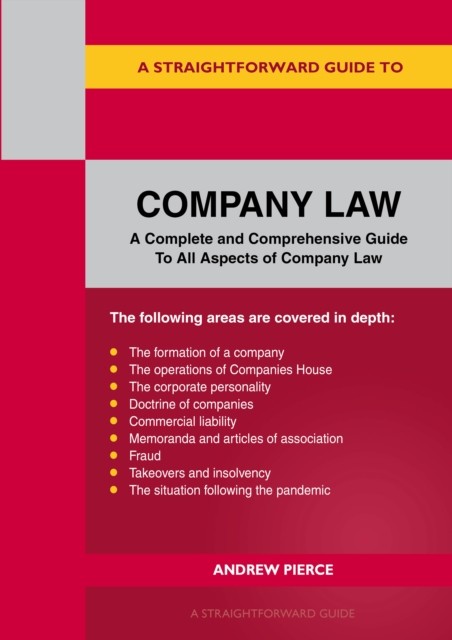 A Straightforward Guide to Company Law by Andrew Pierce (Paperback Book)