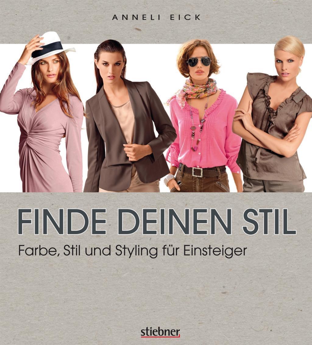 Finde Deinen Stil - Farbe, Stil Und Styling Für Einsteiger | Buch |