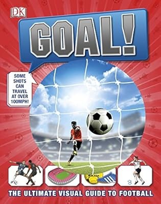 Goal!: Football As Youve Never Seen It Before, DK, Used; Good Book