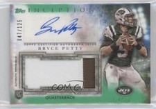 2015 Topps Inception Green 47/125 Bryce Petty #AJP-BP Jumbo Patch Auto 1x9